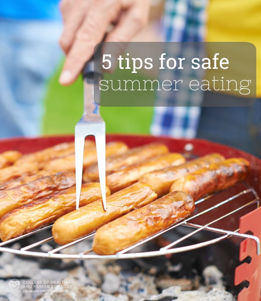 Here are 5 tips for safe summer eating.