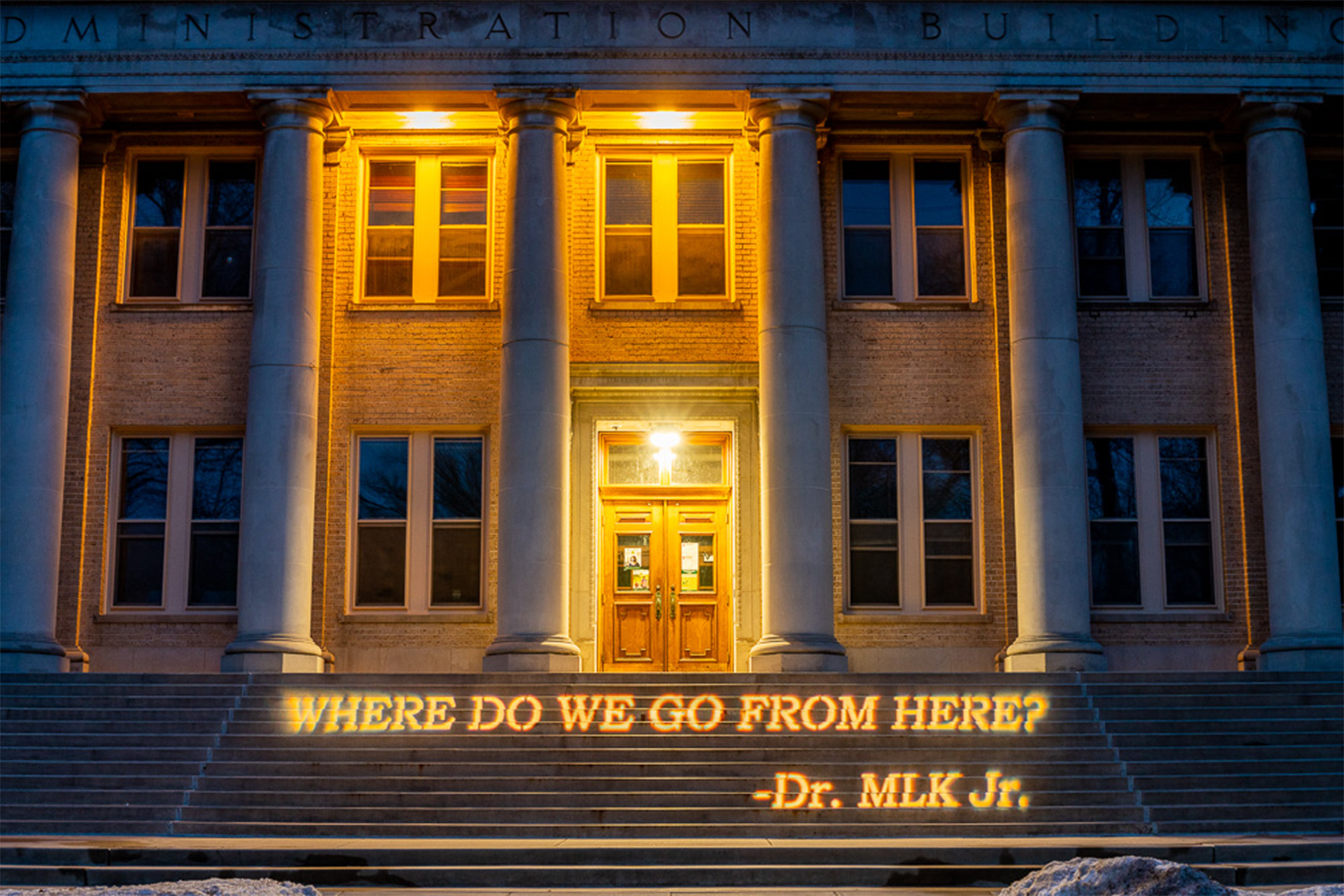 Admin Building with MLK quote: "Where do we go from here?"